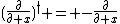 (\frac{\partial}{\partial x})^{\dagger} = -\frac{\partial}{\partial x}