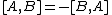 [A,B]=-[B,A]