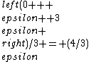 \\left(0 + \\epsilon +3\\epsilon \\right)/3 = (4/3)\\epsilon