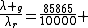 \frac{\lambda _g}{\lambda_r}=\frac{85865}{10000} 