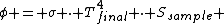 \phi = \sigma \cdot T_{final}^4 \cdot S_{sample} 