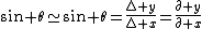 \sin {\theta}\simeq\sin {\theta}=\frac{\triangle y}{\triangle x}=\frac{\partial y}{\partial x}