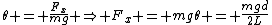 \theta = \frac{F_x}{mg} \Rightarrow F_x = mg\theta = \frac{mgd}{2L}