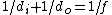 1/d_i+1/d_o=1/f
