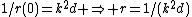 1/r(0)=k^2d \Rightarrow r=1/(k^2d)