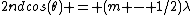 2ndcos(\theta) = (m - 1/2)\lambda