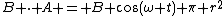 B \cdot A = B \cos(\omega t) \pi r^2