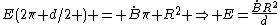 E(2\pi d/2 ) = \dot{B}\pi R^2 \Rightarrow E=\frac{\dot{B}R^2}{d}
