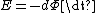E=-d\Phi\dt