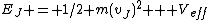 E_J = 1/2 m(v_J)^2 + V_{eff}