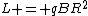 L = qBR^2