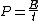 P=\frac{E}{t}