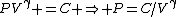 PV^\gamma =C \Rightarrow P=C/V^\gamma