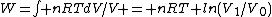 W=\int nRTdV/V = nRT ln(V_1/V_0)