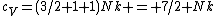 c_V=(3/2+1+1)Nk = 7/2 Nk