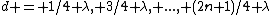 d = 1/4 \lambda, 3/4 \lambda, ..., (2n+1)/4 \lambda