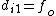 d_{i1}=f_o