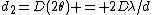 d_2=D(2\theta) = 2D\lambda/d