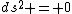 ds^2 = 0