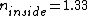 n_{inside}=1.33