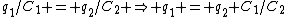 q_1/C_1 = q_2/C_2 \Rightarrow q_1 = q_2 C_1/C_2