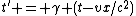 t' = \gamma (t-vx/c^2)