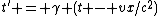 t^{'} = \gamma (t - vx/c^2)