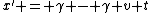 x' = \gamma - \gamma v t